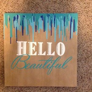 Hello beautiful sign
